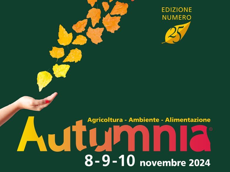 Autumnia 25° Edizione 8, 9 e 10 Novembre Figline Valdarno (Firenze)